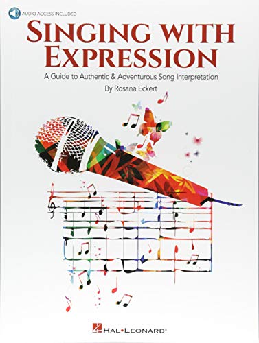 Beispielbild fr Rosana Eckert: Singing With Expression (Book/Online Audio): A Guide to Authentic & Adventurous Song Interpretation zum Verkauf von WorldofBooks