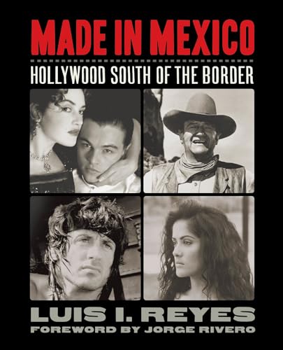 Imagen de archivo de Made in Mexico: Hollywood South of the Border (Applause Books) a la venta por HPB-Blue