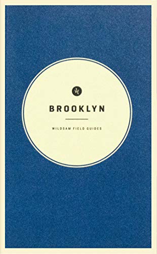 Imagen de archivo de Wildsam Field Guides: Brooklyn (American City Guide Series) a la venta por HPB-Emerald