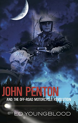Beispielbild fr John Penton and the Off-Road Motorcycle Revolution zum Verkauf von Books Unplugged