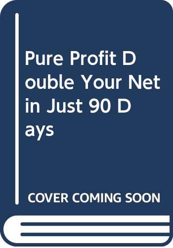 Beispielbild fr Pure Profit Double Your Net in Just 90 Days zum Verkauf von Wonder Book