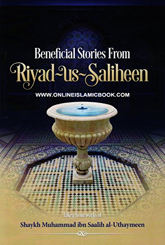 9781495139161: Beneficial Stories From Riyad us Saliheen (taken from the works of) - Shaykh Muhammad al-Uthaymeen