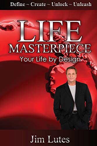 Stock image for Life Masterpiece: Your Life by Design for sale by SecondSale