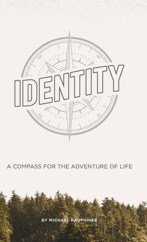 9781495152917: Identity: A Compass for the Adventure of Life