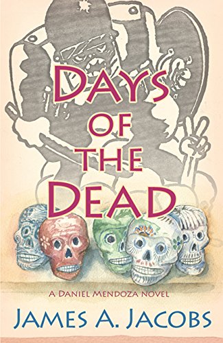 9781495154805: Days of the Dead : A Daniel Mendoza Novel