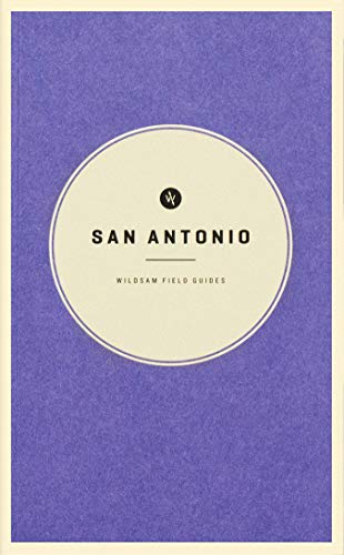 Beispielbild fr Wildsam Field Guides: San Antonio zum Verkauf von HPB-Ruby
