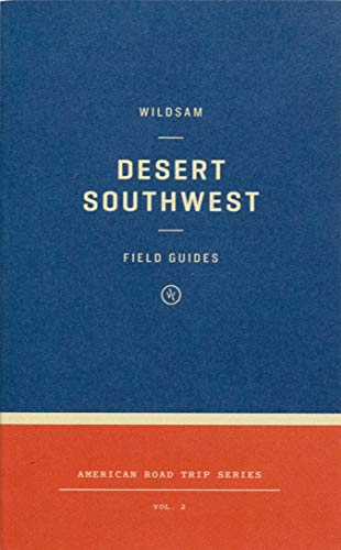 Stock image for Wildsam Field Guides: Desert Southwest for sale by SecondSale