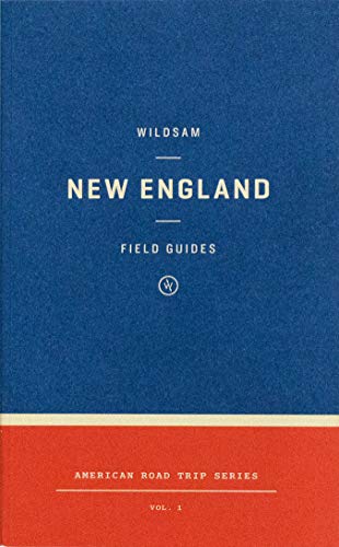 Stock image for Wildsam Field Guides: New England (Wildsam Field Guides: American Road Trip) for sale by More Than Words