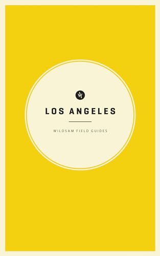 Stock image for Wildsam Field Guides: Los Angeles (American City Guide) for sale by Goodwill Southern California