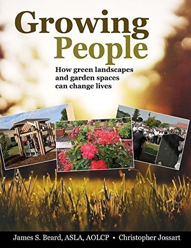 Stock image for Growing People : How Green Landscapes and Garden Spaces Can Change Lives for sale by Better World Books
