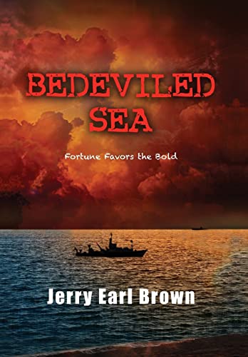 Imagen de archivo de Bedeviled Sea: Fortune Favors the Bold a la venta por dsmbooks