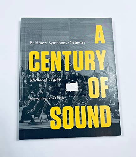 Stock image for Baltimore Symphony Orchestra: A Century of Sound for sale by Bookplate