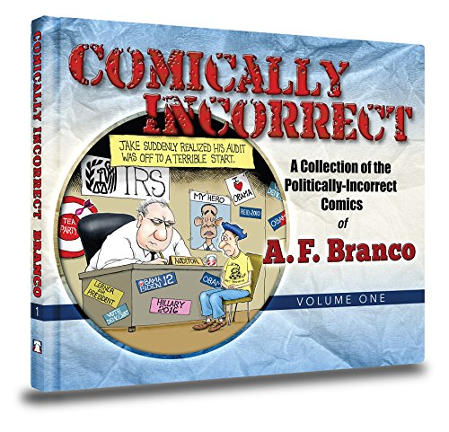 Stock image for Comically Incorrect: A Collection of Politically-Incorrect Comics Volume 1 for sale by ZBK Books
