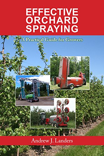 Beispielbild fr Effective Orchard Spraying: A Practical Guide for Growers zum Verkauf von HPB-Diamond