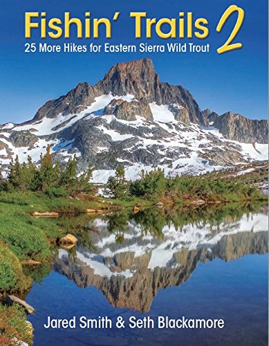 Stock image for Fishin' Trails 2 - 25 More Hikes for Eastern Sierra Wild Trout for sale by GF Books, Inc.