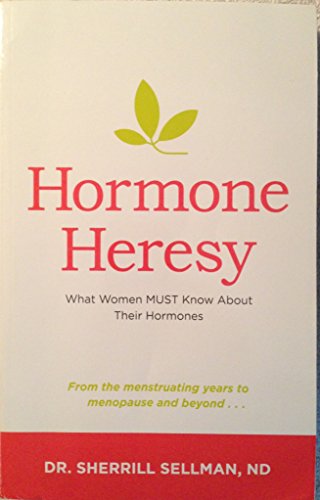 Beispielbild fr Hormone Heresy - What Women Must Know About Their Hormones zum Verkauf von Wonder Book