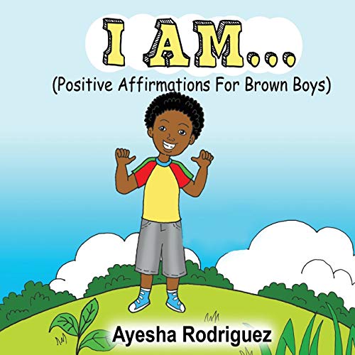 Imagen de archivo de I Am.: Positive Affirmations for Brown Boys a la venta por ThriftBooks-Atlanta