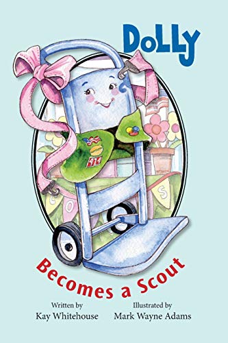 Stock image for Dolly Becomes A Scout for sale by Lucky's Textbooks