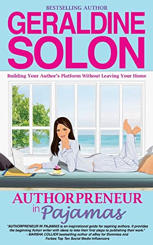 Stock image for Authorpreneur in Pajamas: Building Your Author's Platform Without Leaving Your Home for sale by HPB-Red