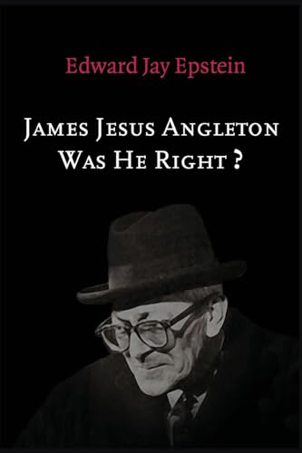 Beispielbild fr James Jesus Angleton: Was He Right? zum Verkauf von Better World Books: West