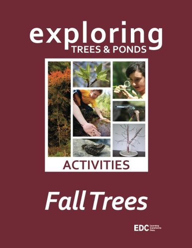 Stock image for Exploring Trees & Ponds: Fall Trees Activities for sale by ThriftBooks-Dallas
