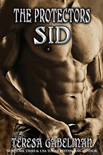 Beispielbild fr Sid (The Protectors Series) Book #4: Sid (The Protectors Series) Book #4: Volume 4 zum Verkauf von WorldofBooks