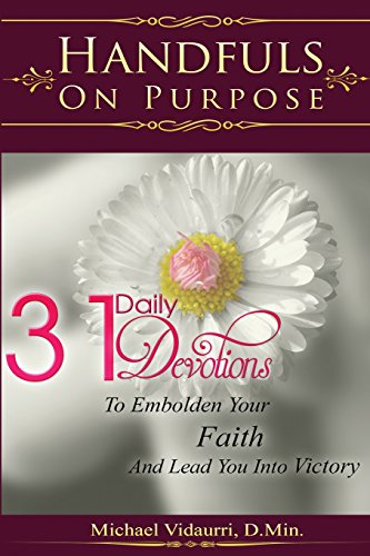 Stock image for Handfuls On Purpose: 31 Daily Devotions To Embolden Your Faith And Lead You Into Victory for sale by HPB-Red