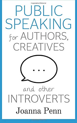 Imagen de archivo de Public Speaking for Authors, Creatives and Other Introverts (Books for Writers) a la venta por Zoom Books Company