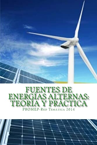 9781495212000: Fuentes de Energas Alternas: Teora y Prctica