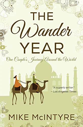 Stock image for The Wander Year: One Couple's Journey Around the World for sale by SecondSale