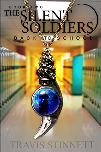 Imagen de archivo de The Silent Soldiers: Back To School a la venta por THE SAINT BOOKSTORE