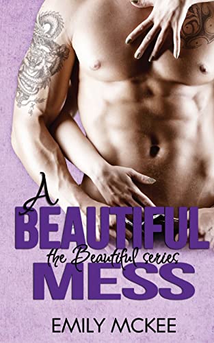 Beispielbild fr A Beautiful Mess: Volume 2 (The Beautiful Series - Book 2) zum Verkauf von Reuseabook