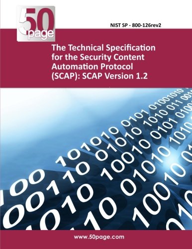 9781495225307: The Technical Specification for the Security Content Automation Protocol (SCAP): SCAP Version 1.2