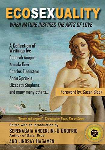 Beispielbild fr Ecosexuality: When Nature Inspires the Arts of Love zum Verkauf von Smith Family Bookstore Downtown