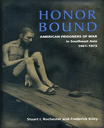 9781495226748: Honor Bound: The History of American Prisoners of War in Southeast Asia, 1961-1973