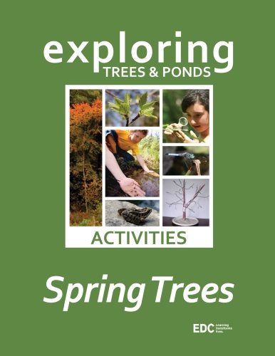 Stock image for Exploring Trees & Ponds: Spring Trees Activities for sale by AwesomeBooks