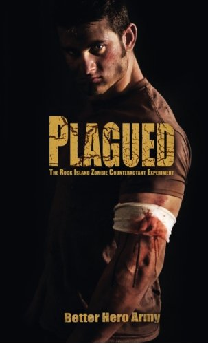 9781495229459: Plagued: The Rock Island Zombie Counteractant Experiment: Volume 2 (Plagued States of America)