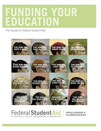 Beispielbild fr Funding Your Education: The Guide to Federal Student Aid August 2013 zum Verkauf von THE SAINT BOOKSTORE