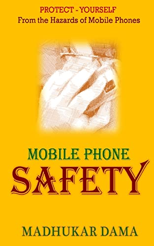 Beispielbild fr Mobile Phone Safety : Protect Yourself from the Hazards of Mobile Phones zum Verkauf von Better World Books