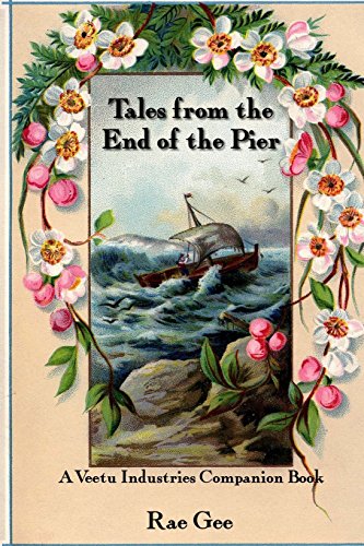 9781495233845: Tales from the End of the Pier: A Veetu Industries Companion Book