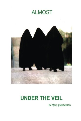 Stock image for Almost Under The Veil for sale by St Vincent de Paul of Lane County