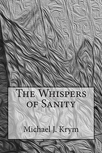 Imagen de archivo de The Whispers of Sanity: 2nd Edition a la venta por THE SAINT BOOKSTORE