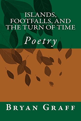 Imagen de archivo de Islands, Footfalls, and the Turn of Time: Poetry a la venta por THE SAINT BOOKSTORE