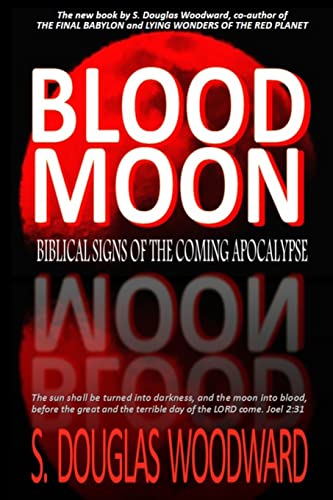 Imagen de archivo de Blood Moon: Biblical Signs of the Coming Apocalypse a la venta por HPB Inc.