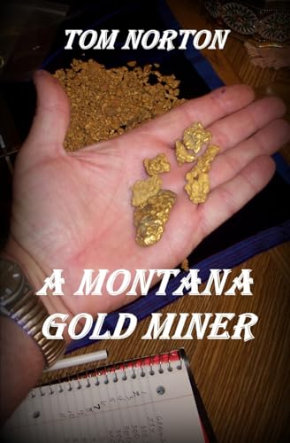 Imagen de archivo de A Montana Gold Miner a la venta por Isle of Books