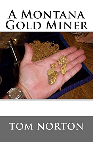9781495239687: A Montana Gold Miner