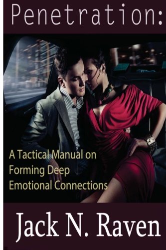 Imagen de archivo de Penetration: A Tactical Manual on Forming Deep Emotional Connections a la venta por THE SAINT BOOKSTORE