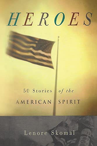 Beispielbild fr Heroes: 50 Stories of the American Spirit zum Verkauf von Better World Books