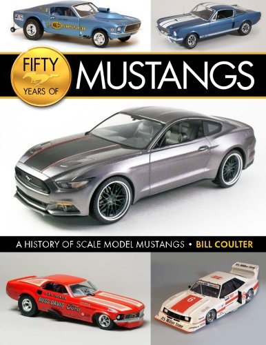 Beispielbild fr Fifty Years of Mustangs: A History of Scale Model Mustangs zum Verkauf von Save With Sam