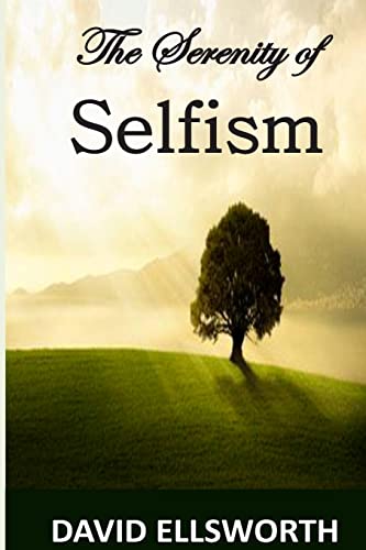 Beispielbild fr The Serenity of Selfism zum Verkauf von ThriftBooks-Dallas